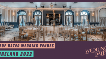 The Top Rated Wedding Venues in Ireland 2022 Announced